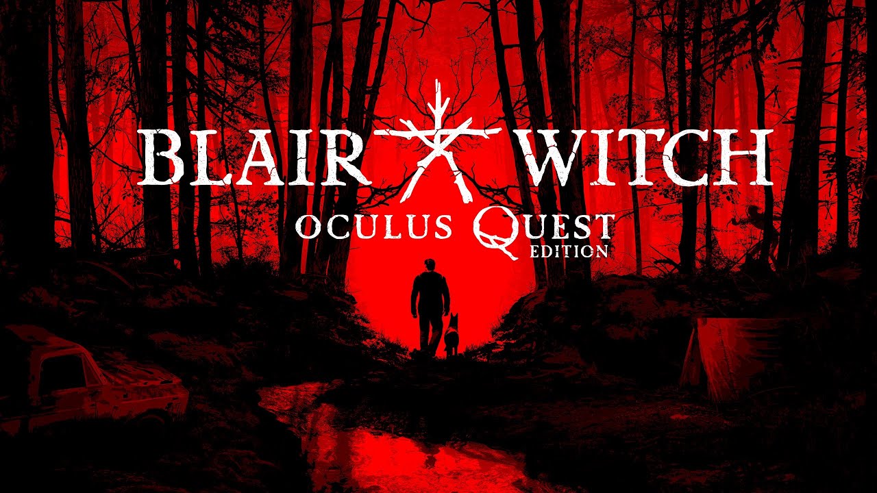 Blair Witch: VR Edition
