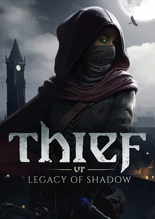 Thief VR: Legacy of Shadow