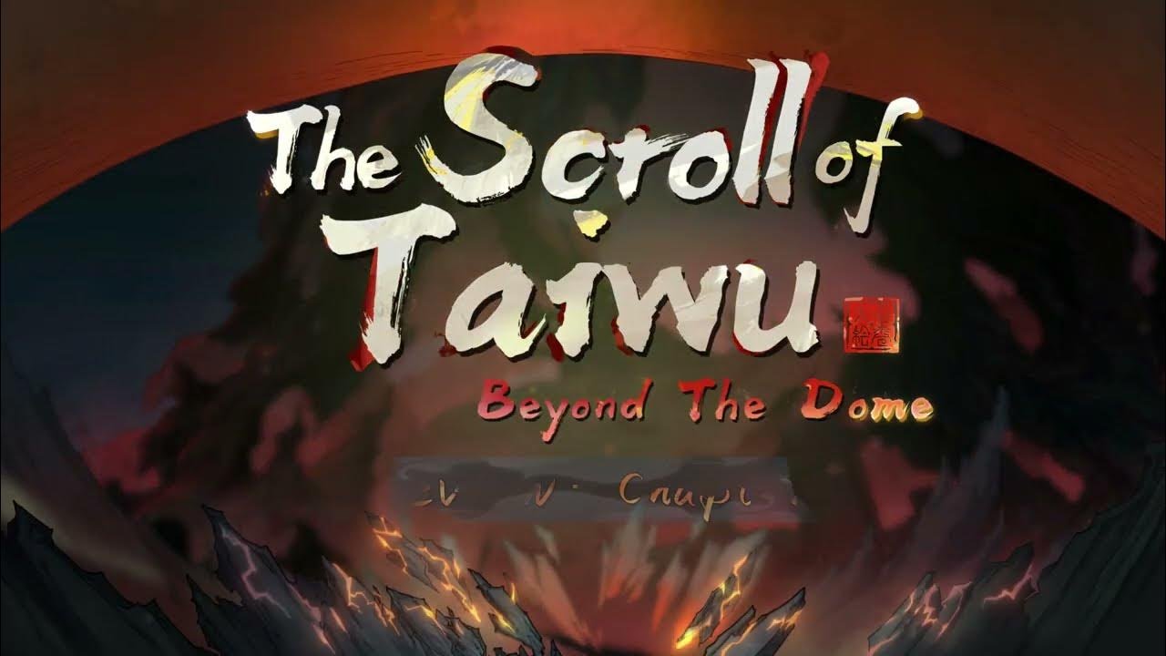 بررسی بازی The Scroll Of Taiwu