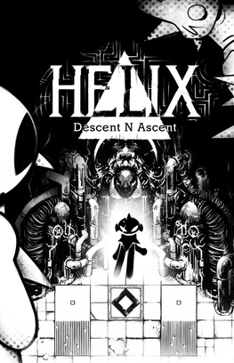 Helix: Descent N Ascent